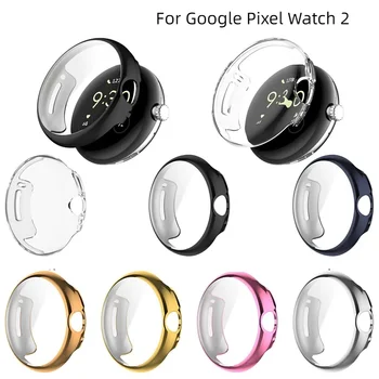 Мягкий Чехол из ТПУ Для Смарт-часов Google Pixel Watch 2, Полноэкранная Защитная Оболочка для Бампера Pixel Watch, Аксессуары для Чехлов для Часов